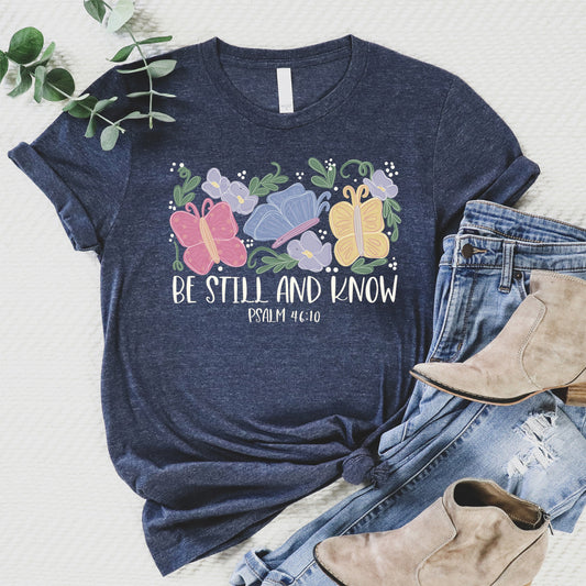 Be Still and Know Tee