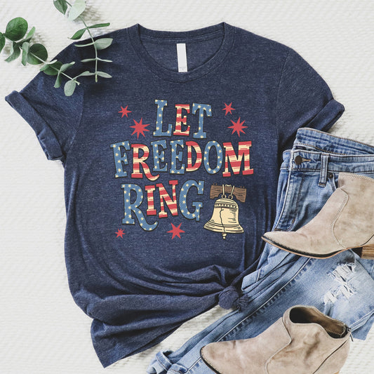 Let Freedom Ring Tee