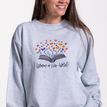 Embroidered Bloom in His Word Sweatshirt